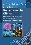 Guida al ragionamento clinico. I fluidi corporei, dalla fisiopatologia alla pratica terapeutica libro