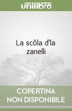 La scôla d'la zanelli libro