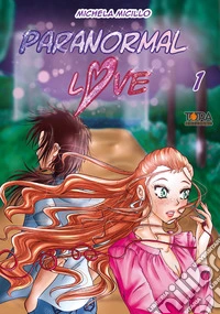 Paranormal love. Vol. 1