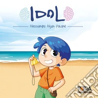 Idol. Serie completa