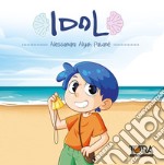 Idol. Serie completa libro