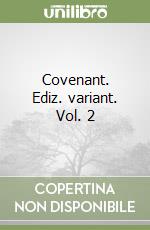 Covenant. Ediz. variant. Vol. 2