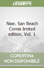 Nixe. San Beach Comix limited edition. Vol. 1