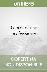 Ricordi di una professione