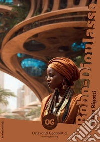 Bobo-Dioulasso. Nuova ediz. libro