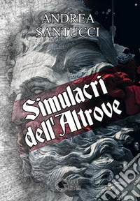 Simulacri dell'altrove