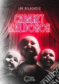 Cabaret Maldoror