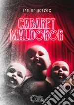 Cabaret Maldoror