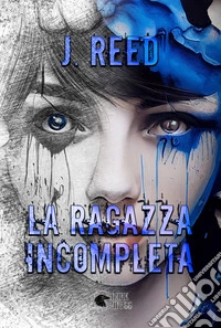La ragazza incompleta