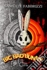 Big bad bunny libro