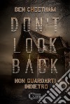Don't look back. Non guardarti indietro libro