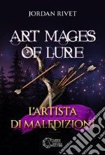 Art mages of lure. L'artista di maledizioni