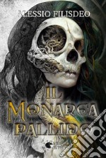 Il monarca pallido libro