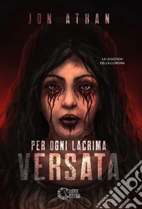 Per ogni lacrima versata
