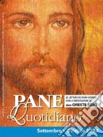 Pane quotidiano. Settembre-Ottobre 2024 libro