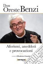 Aforismi, aneddoti e provocazioni libro