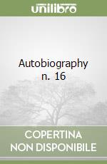 Autobiography n. 16