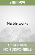 Marble works