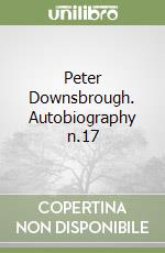 Peter Downsbrough. Autobiography n.17