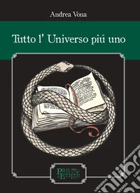 Tutto l'universo più uno libro