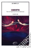 Contatto. Poesie contemporanee al tempo del progresso. Vol. 2 libro di Seri Sergio