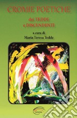 Cromie poetiche dei Tedde e discendenti libro