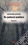 Se potessi parlare libro