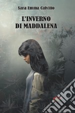 L'inverno di Maddalena libro