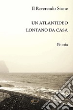 Un Atlantideo lontano da casa libro