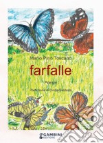 Farfalle. Poesie