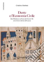 Dante e l'economia civile. Dal Medioevo all'era del Covid-19: una breve storia dell'usura