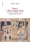 Dante e l'economia civile. Dal Medioevo all'era del Covid-19: una breve storia dell'usura libro di Montesi Cristina