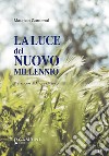 La luce del nuovo millennio libro