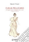 Clelia Pellicano. Antesignana dell'emancipazione femminile in Italia e in Europa libro