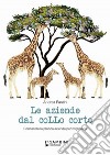 Le aziende dal collo corto. Conoscere la propria azienda per migliorarla libro di Fantini Andrea