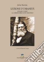 Lezioni d'umanità-Sesamo e Gigli-La corona dell'ulivo selvatico libro