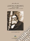 Lezioni d'umanità-Sesamo e Gigli-La corona dell'ulivo selvatico libro