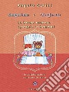 Angelino e Margherita. Le buone maniere spiegate ai bambini libro di Garini Angelo Graziano Laura