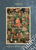 Tibet nagarjuna con 84 mahasiddha. Ediz. a spirale libro