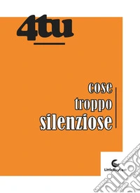 Cose troppo silenziose