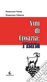 Vini di Croazia: l'Istria libro