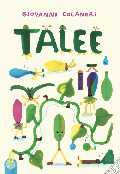 Talee. Ediz. illustrata