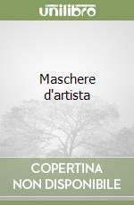 Maschere d'artista