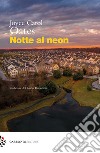 Notte al neon libro