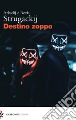 Destino zoppo libro