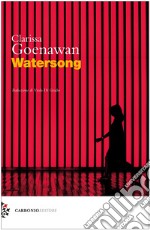 Watersong. Ediz. italiana libro