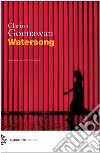 Watersong. Ediz. italiana libro