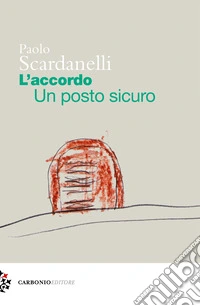 L'accordo. Un posto sicuro libro