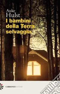 I bambini della terra selvaggia libro