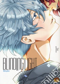 Blinding light. Vol. 1